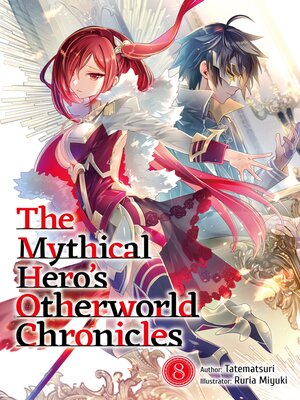 cover image of The Mythical Hero's Otherworld Chronicles, Volume 8